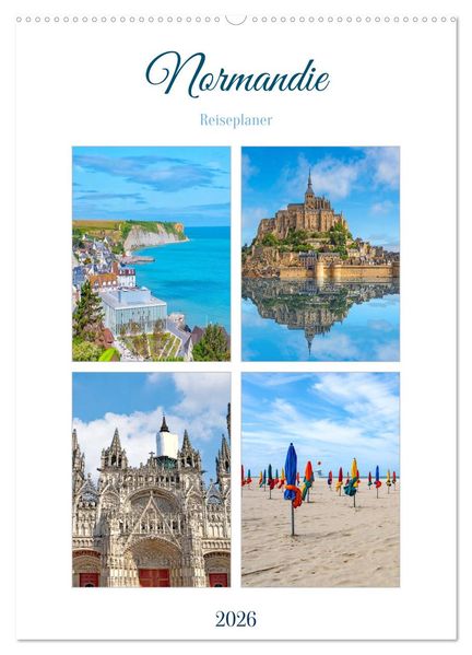 Normandie - Reiseplaner (Wandkalender 2026 DIN A2 hoch) CALVENDO Monatskalender