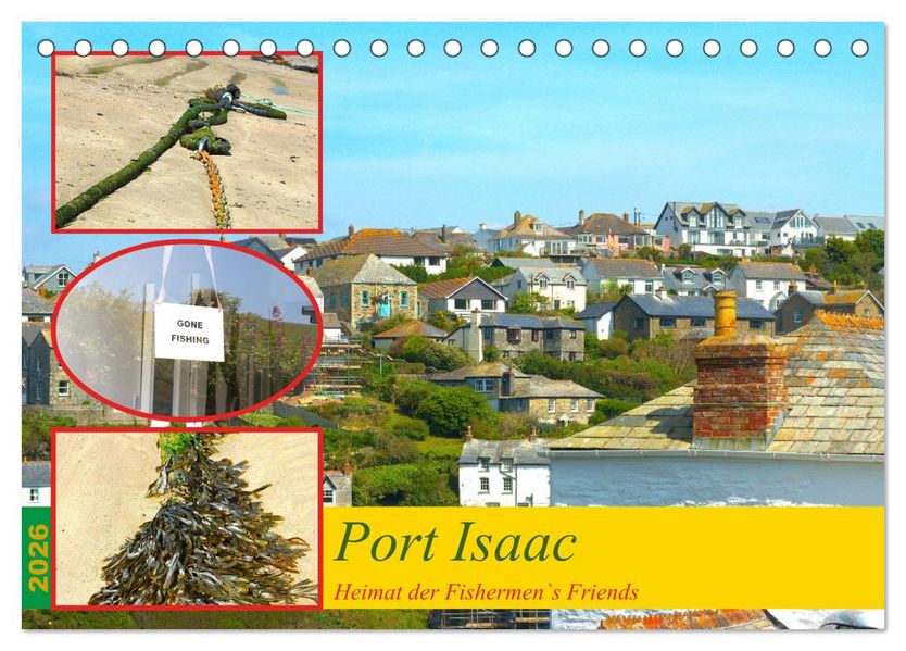 Port Isaac Heimat der Fishermen`s Friends (Tischkalender 2026 DIN A5 quer) CALVENDO Monatskalender