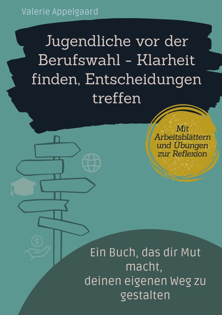 Jugendliche vor der Berufswahl - Klarheit finden Entscheidungen treffen