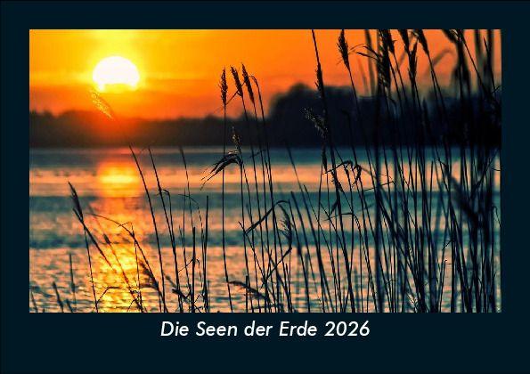 Die Seen der Erde 2026 Fotokalender DIN A5