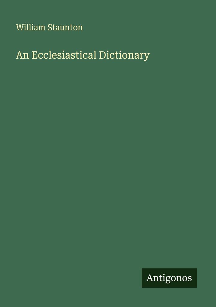 An Ecclesiastical Dictionary