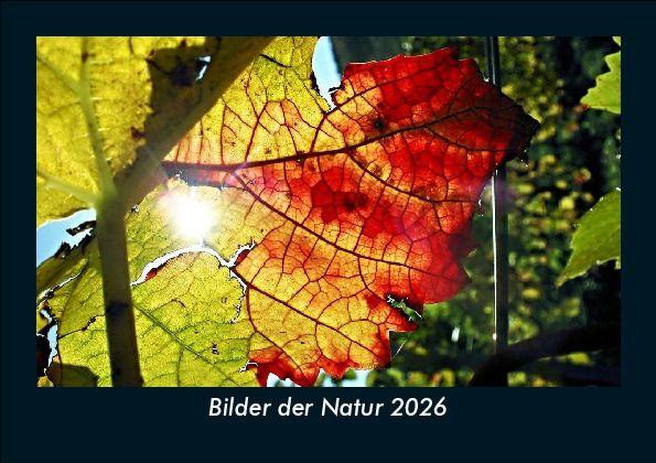 Bilder der Natur 2026 Fotokalender DIN A5