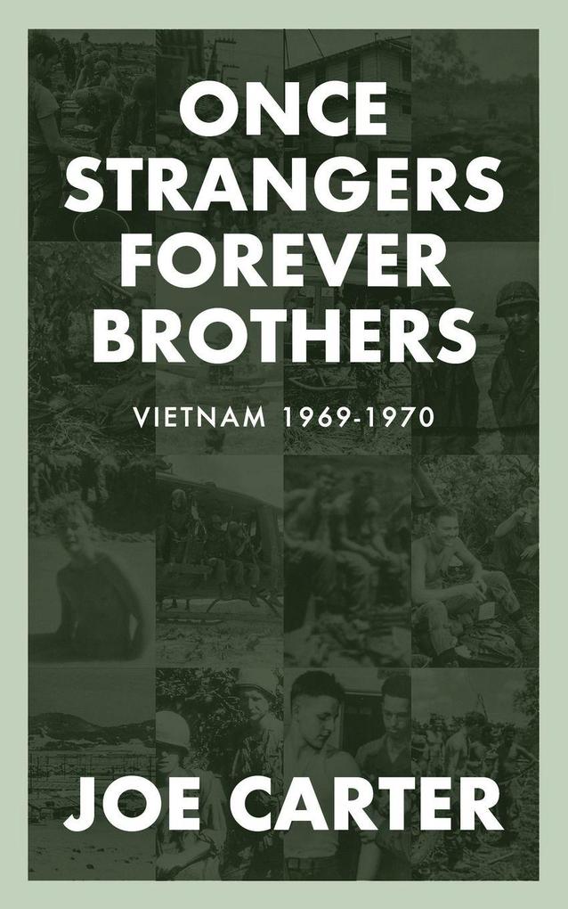 Once Strangers Forever Brothers