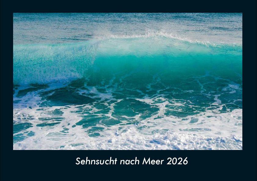 Sehnsucht nach Meer 2026 Fotokalender DIN A4