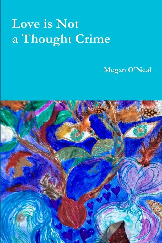 Love is Not a Thought Crime