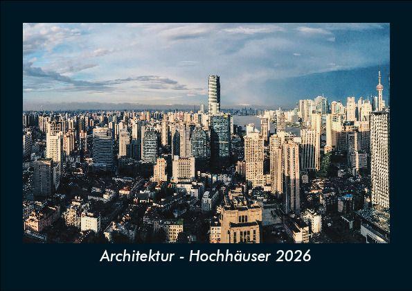 Architektur - Hochhäuser 2026 Fotokalender DIN A5
