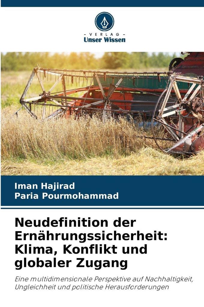 Neudefinition der Ernährungssicherheit: Klima Konflikt und globaler Zugang