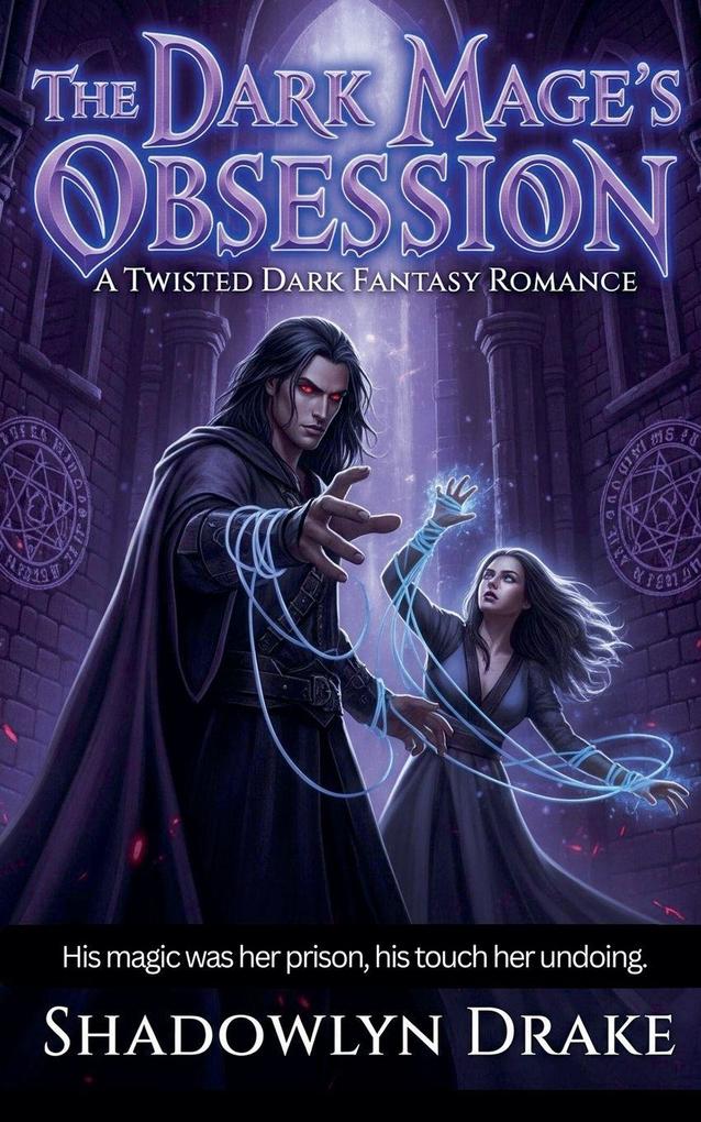 The Dark Mage's Obsession