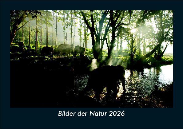 Bilder der Natur 2026 Fotokalender DIN A5