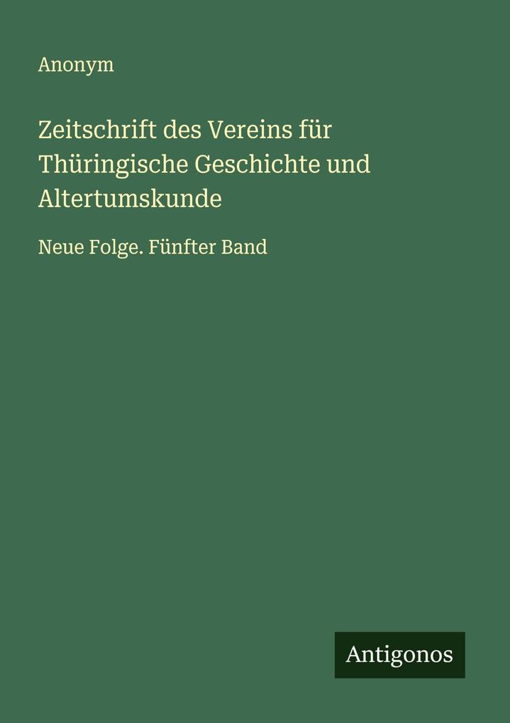Zeitschrift des Vereins für Thüringische Geschichte und Altertumskunde