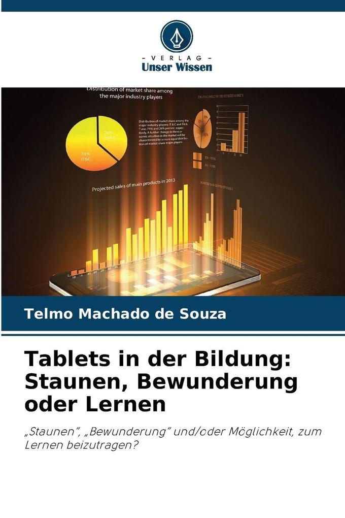 Tablets in der Bildung: Staunen Bewunderung oder Lernen