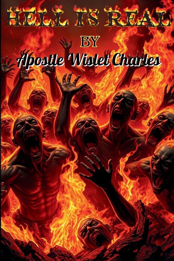 Hell is Real