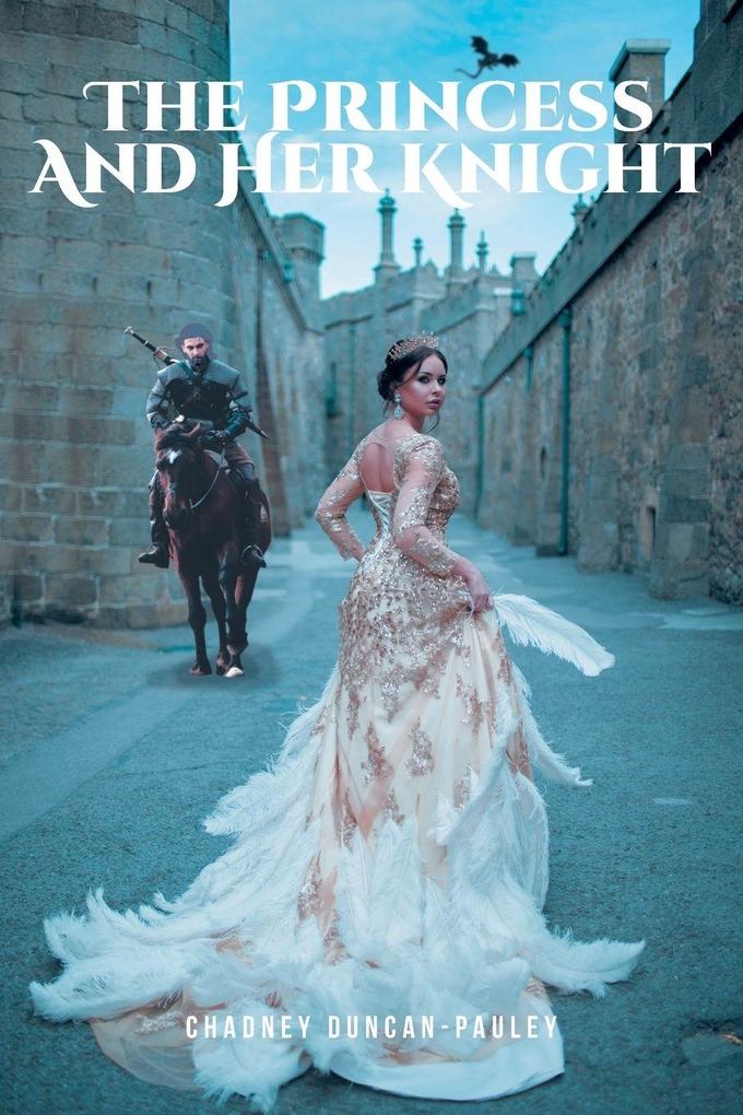 The Princess and Her Knight