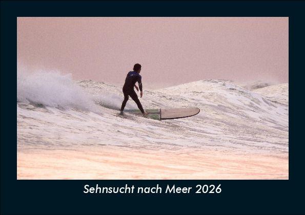 Sehnsucht nach Meer 2026 Fotokalender DIN A5