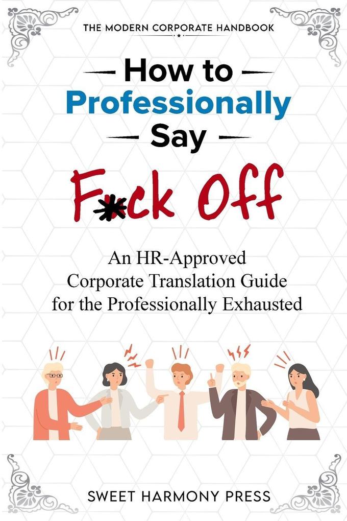 How To Professionally Say F*ck Off