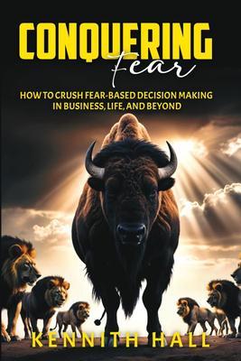 Conquering Fear
