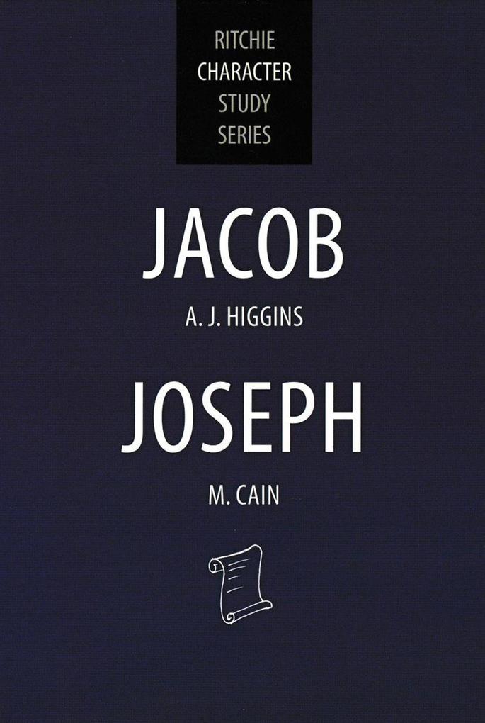 Jacob and Joseph (Ritchie Character Study Series #6)