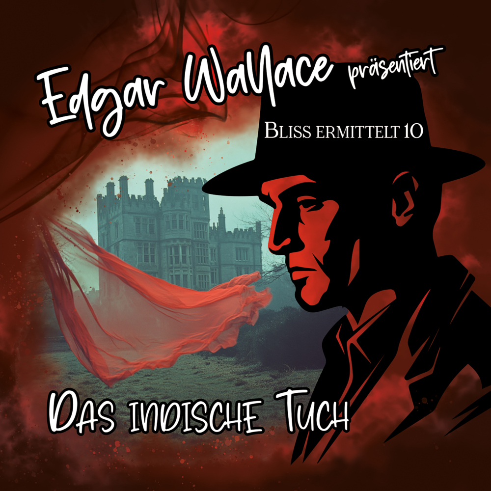 Edgar Wallace - Bliss ermittelt - Das indische Tuch1 Audio-CD