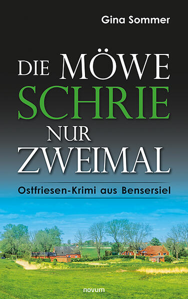 Die Möwe schrie nur zweimal