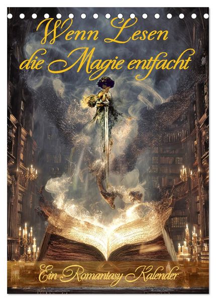 Wenn Lesen die Magie entfacht (Tischkalender 2026 DIN A5 hoch) CALVENDO Monatskalender