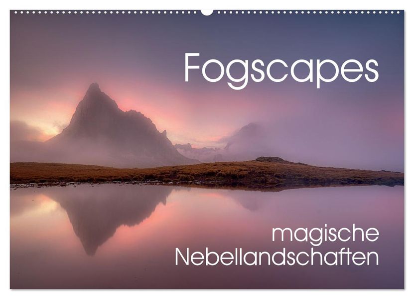 Fogscapes - magische Nebellandschaften (Wandkalender 2026 DIN A2 quer) CALVENDO Monatskalender