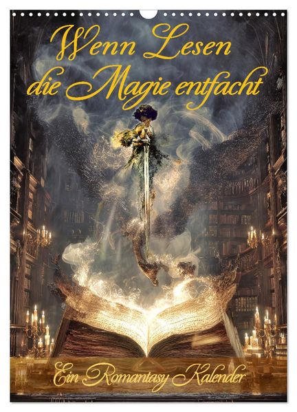 Wenn Lesen die Magie entfacht (Wandkalender 2026 DIN A3 hoch) CALVENDO Monatskalender