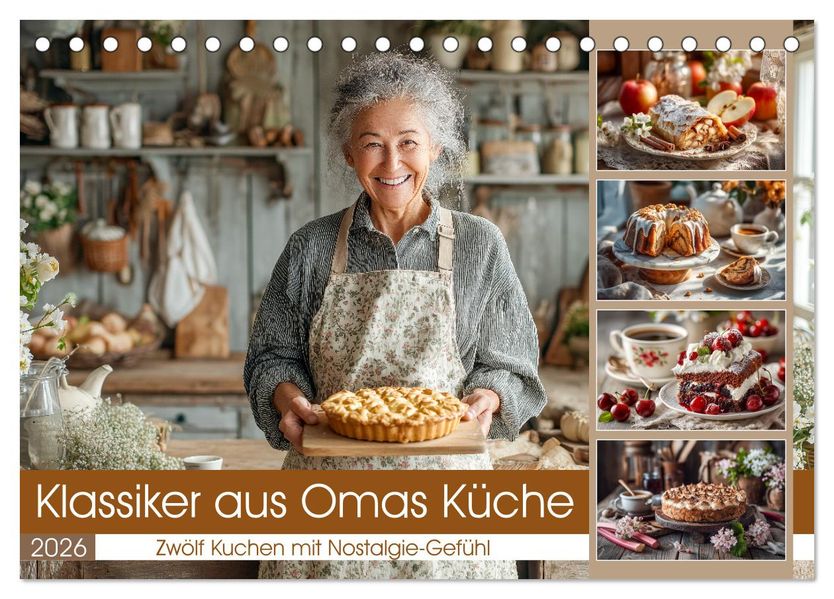 Klassiker aus Omas Küche - Zwölf Kuchen mit Nostalgie-Gefühl (Tischkalender 2026 DIN A5 quer) CALVENDO Monatskalender