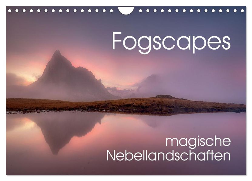 Fogscapes - magische Nebellandschaften (Wandkalender 2026 DIN A4 quer) CALVENDO Monatskalender