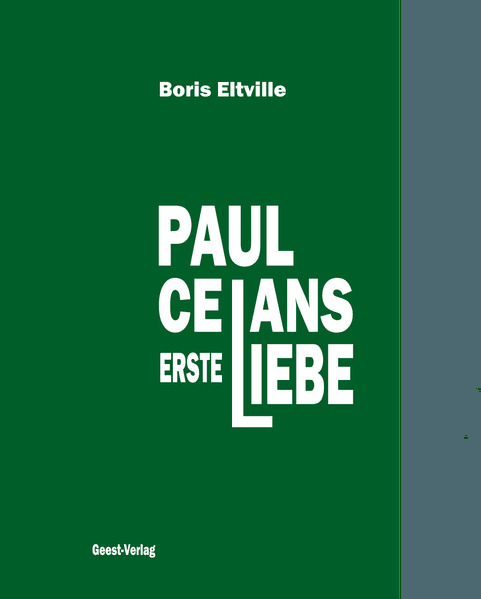 Paul Celans erste Liebe