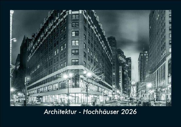 Architektur - Hochhäuser 2026 Fotokalender DIN A5