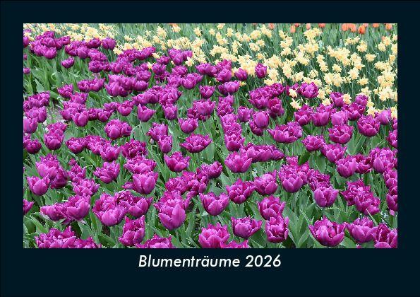 Blumenträume 2026 Fotokalender DIN A5