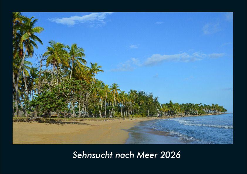 Sehnsucht nach Meer 2026 Fotokalender DIN A4