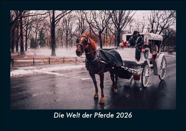 Die Welt der Pferde 2026 Fotokalender DIN A5