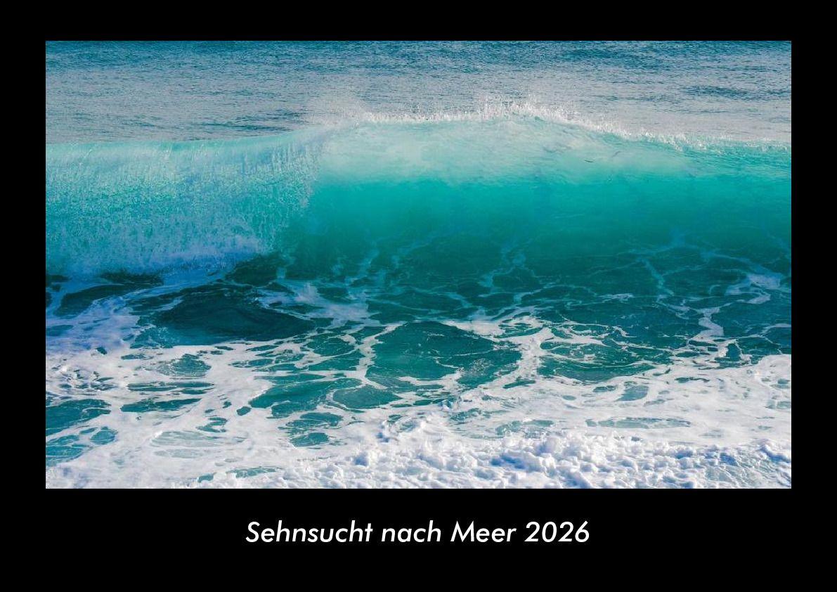 Sehnsucht nach Meer 2026 Fotokalender DIN A3