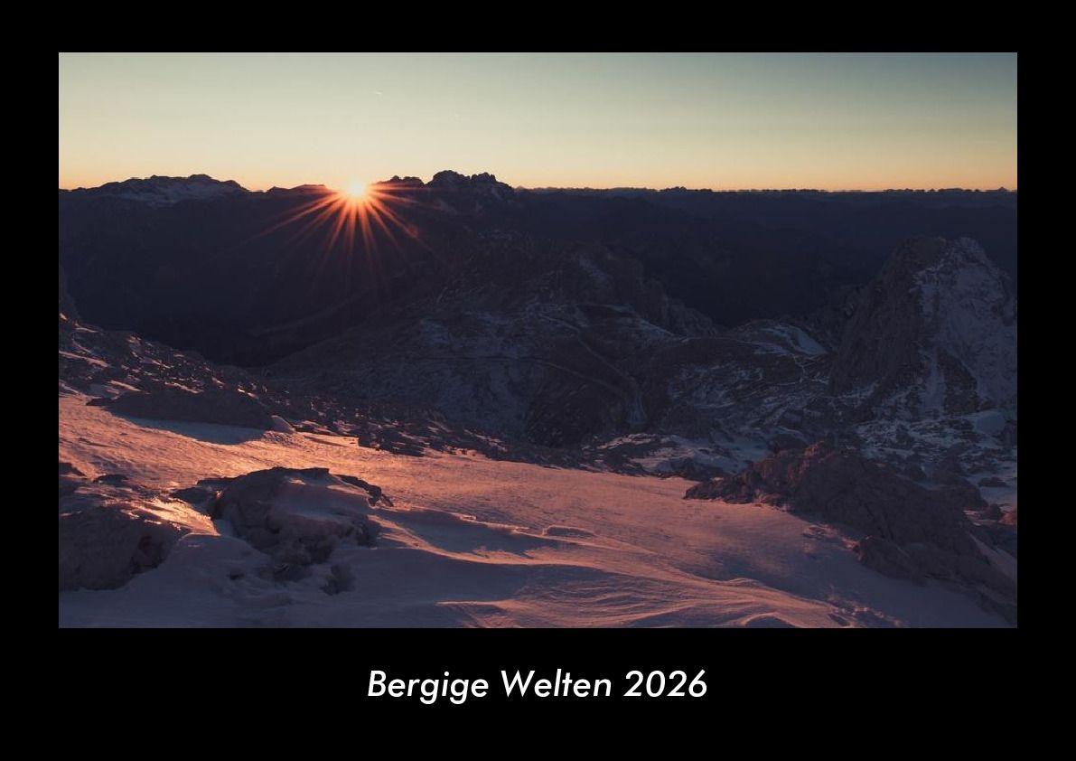 Bergige Welten 2026 Fotokalender DIN A3