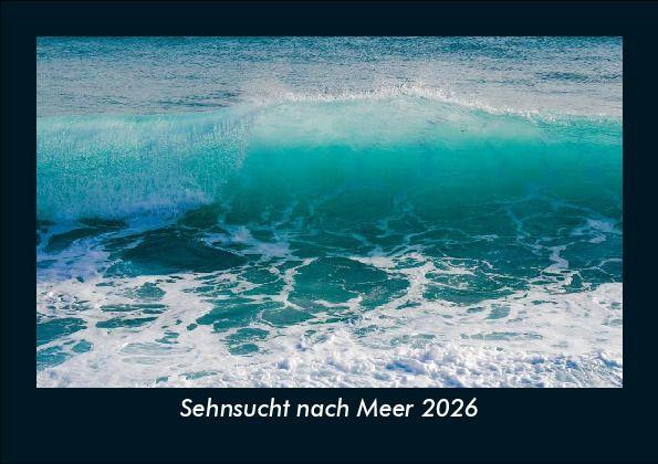 Sehnsucht nach Meer 2026 Fotokalender DIN A5