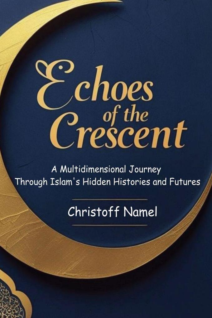 Echoes of the Crescent