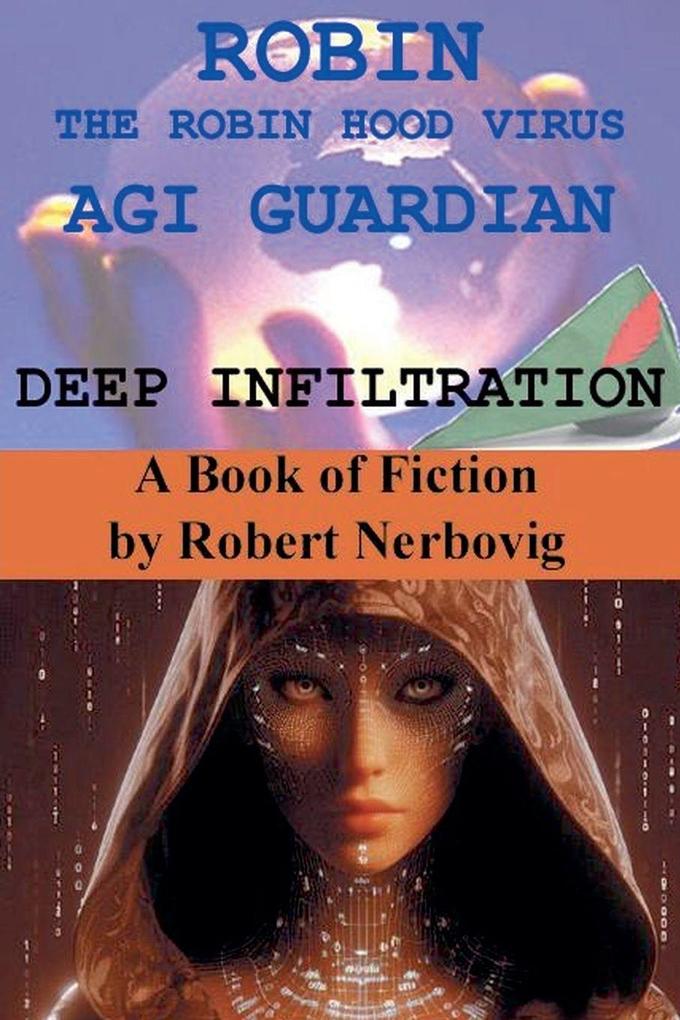 Robin The Robin Hood Virus AGI Guardian Deep Infiltration