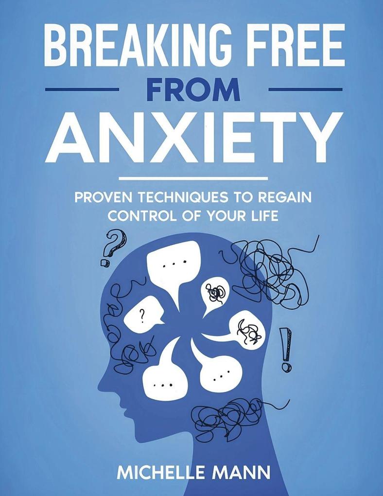 Breaking Free from Anxiety