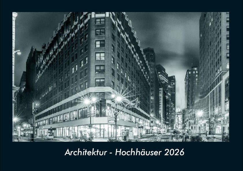 Architektur - Hochhäuser 2026 Fotokalender DIN A4