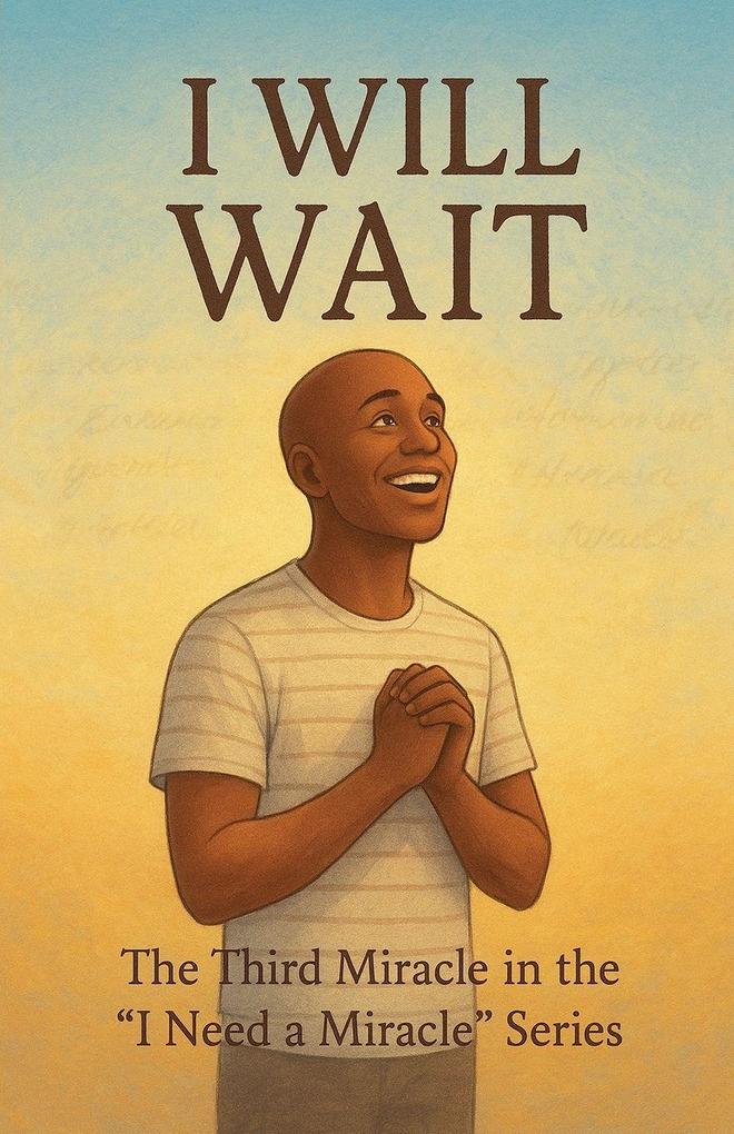 I Will Wait