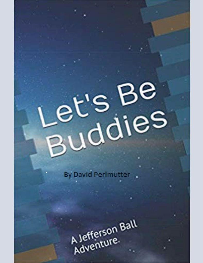'Let's Be Buddies'