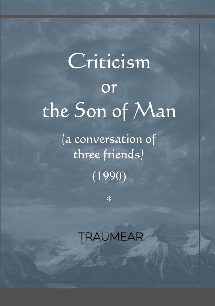 Criticism or the Son of Man
