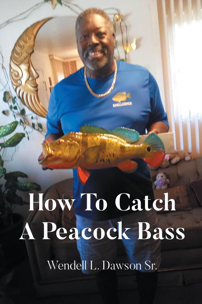 How To Catch A Peacock Bass