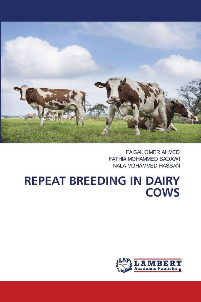 REPEAT BREEDING IN DAIRY COWS