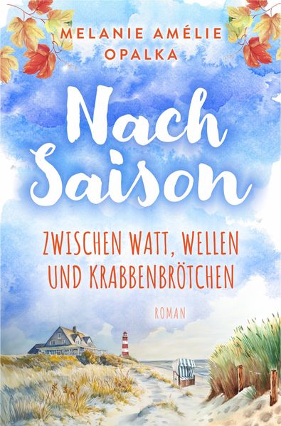 Nachsaison - zwischen Watt Wellen und Krabbenbrötchen