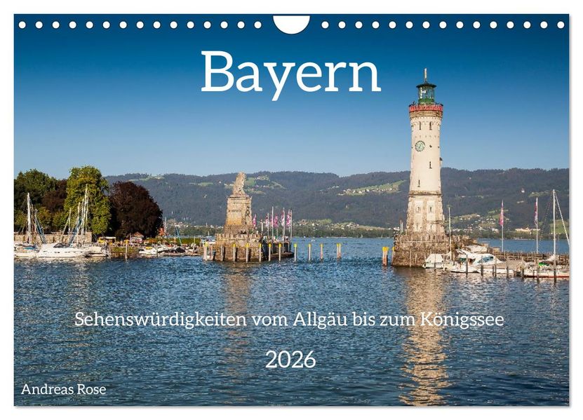 Bayern - Sehenswürdigkeiten vom Allgäu bis zum Königssee (Wandkalender 2026 DIN A4 quer) CALVENDO Monatskalender