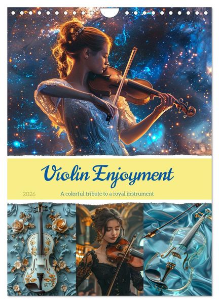 Violin Enjoyment (Wall Calendar 2026 DIN A4 portrait) CALVENDO 12 Month Wall Calendar
