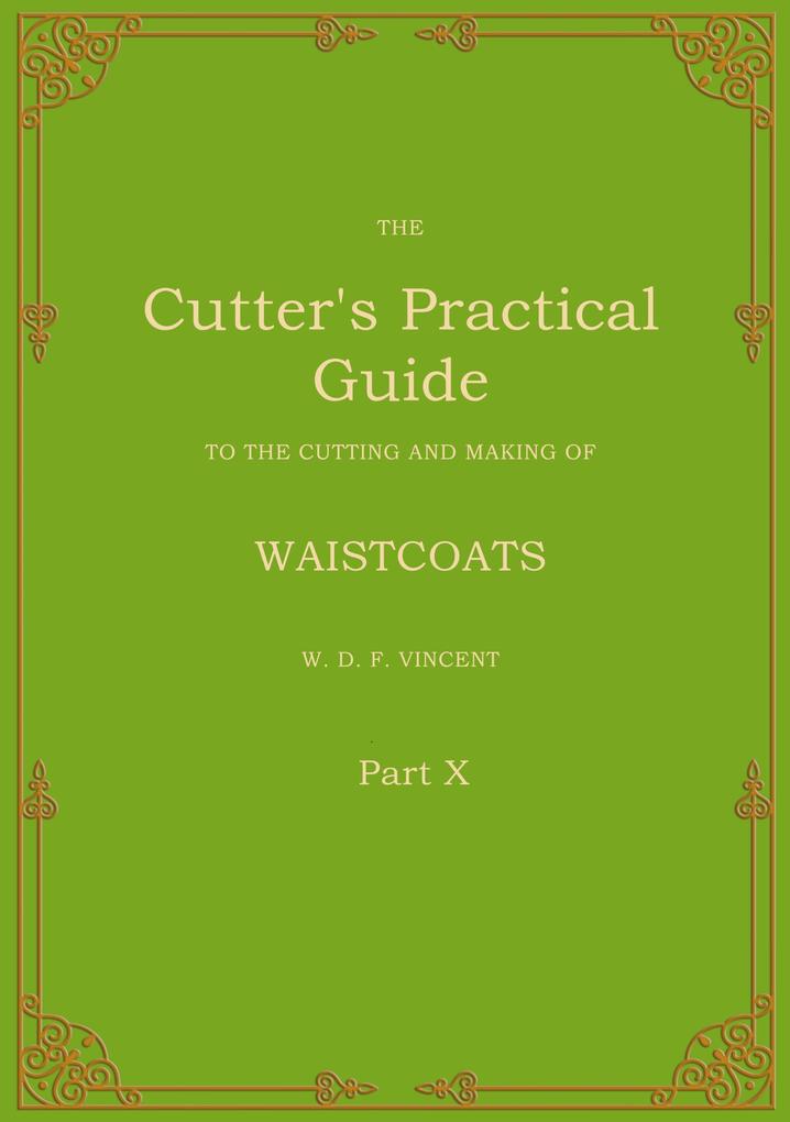 The Cutter's Practical Guide Part 10