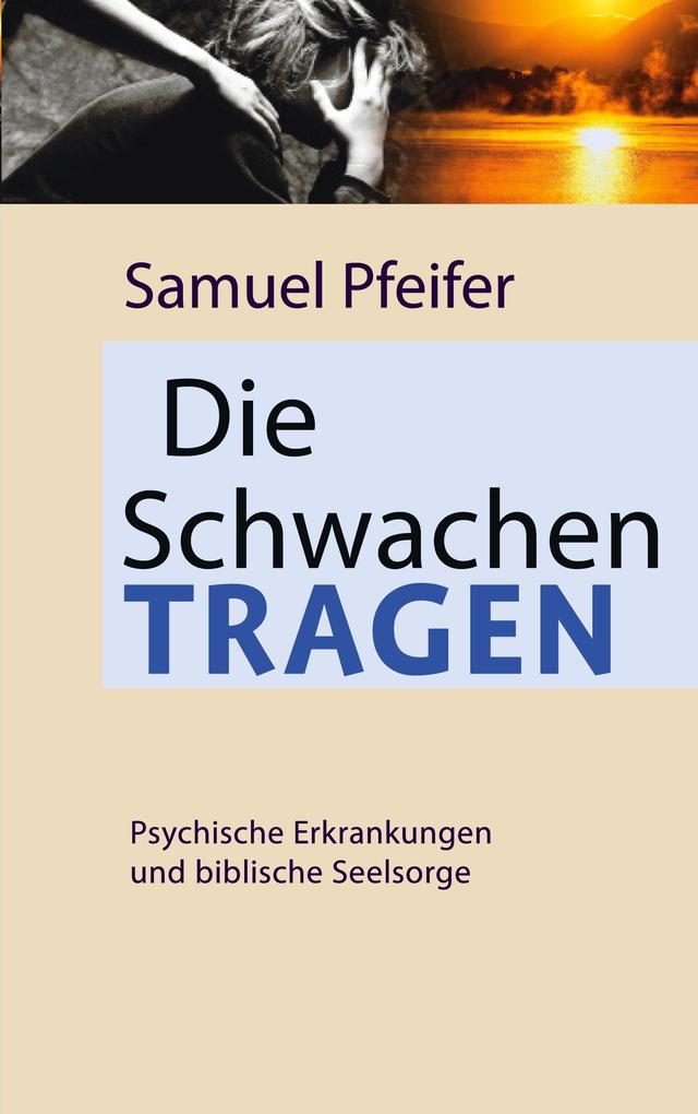 Die Schwachen tragen